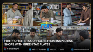 FBR Prohibits Tax Officers From Inspecting Shops With Green Tax Plates