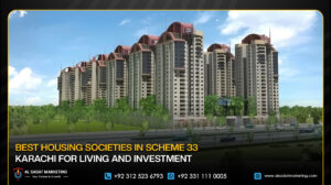 Best Housing Societies in Scheme 33 Karachi for Living and Investment