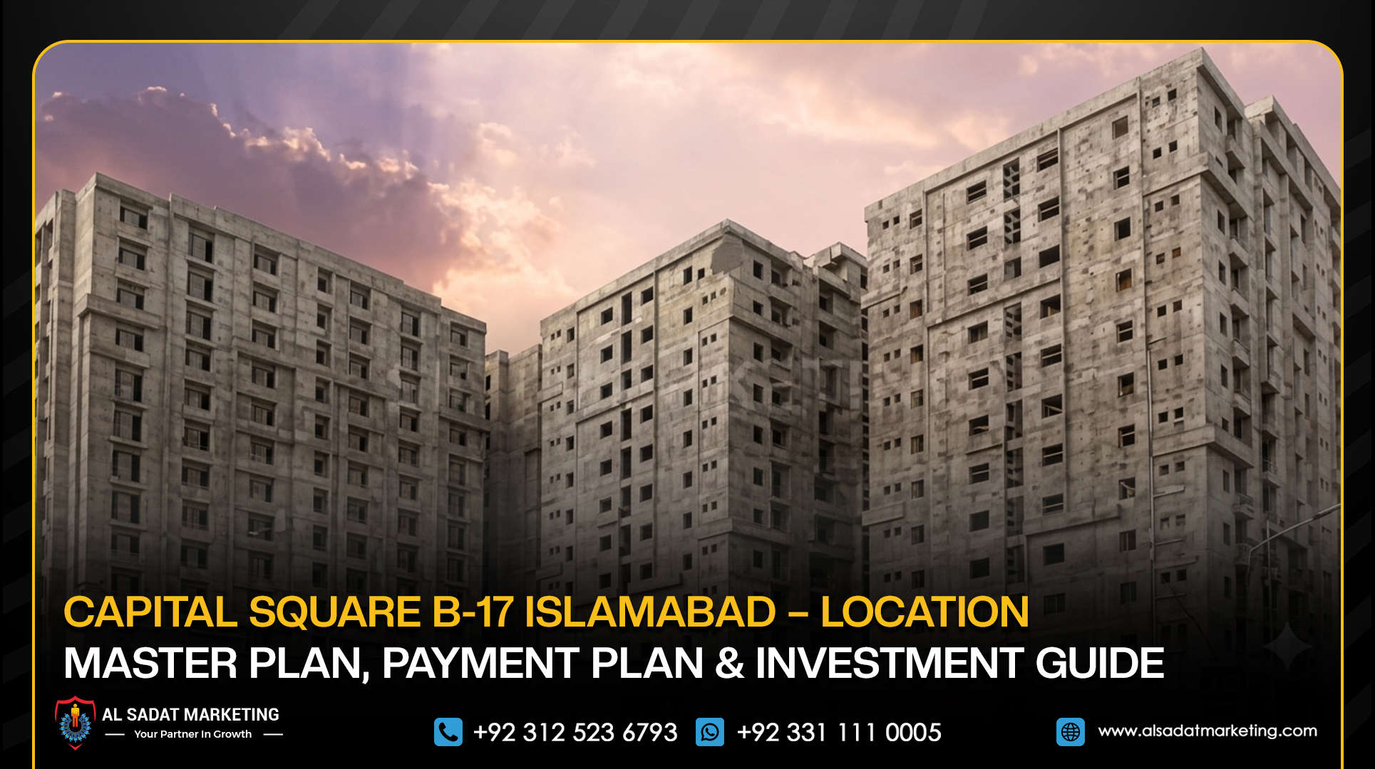Capital Square B-17 Islamabad – Location, Master Plan, Payment Plan & Investment Guide