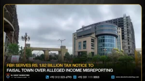 FBR Serves Rs. 1.82 Billion Tax Notice to Faisal Town Over Alleged Income Misreporting