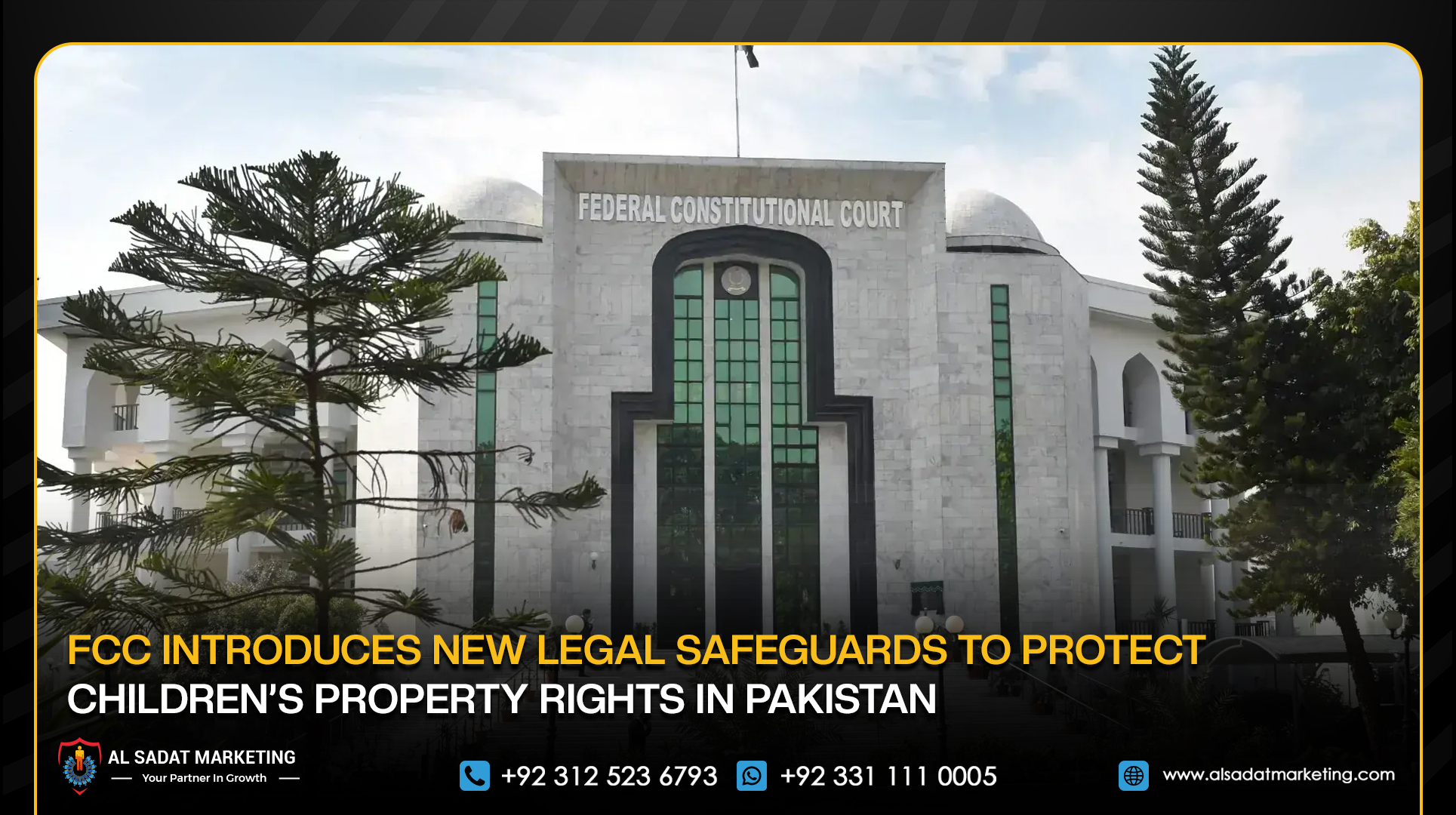 FCC Introduces New Legal Safeguards to Protect Children’s Property Rights in Pakistan