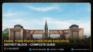 Faisal Town Phase 2 Ring Road Executive District Block – Complete Guide