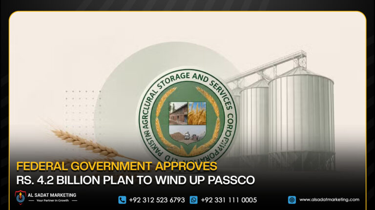 Federal Government Approves Rs. 4.2 Billion Plan to Wind Up PASSCO