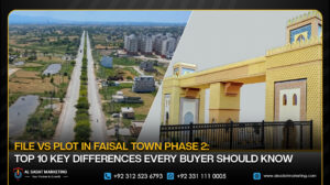 File vs Plot in Faisal Town Phase 2: Top 10 Key Differences Every Buyer Should Know