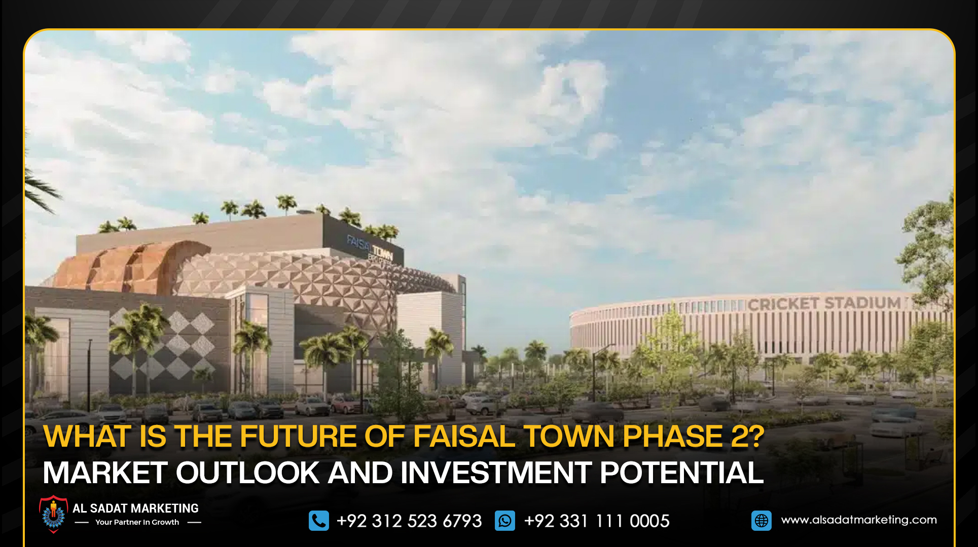 What Is the Future of Faisal Town Phase 2? Market Outlook and Investment Potential