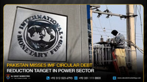 Pakistan Misses IMF Circular Debt Reduction Target in Power Sector