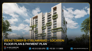 Ideas Tower B-17 Islamabad – Location, Floor Plan & Payment Plan