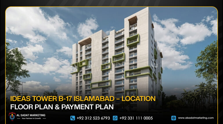 Ideas Tower B-17 Islamabad – Location, Floor Plan & Payment Plan