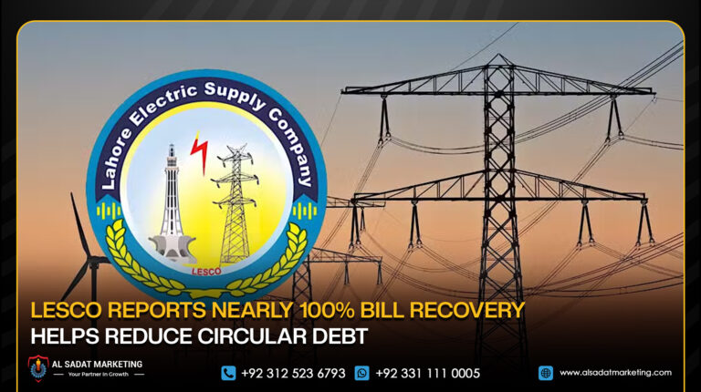LESCO Reports Nearly 100% Bill Recovery, Helps Reduce Circular Debt