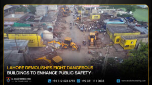 Lahore Demolishes Eight Dangerous Buildings to Enhance Public Safety