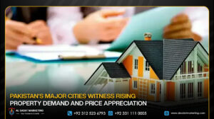 Pakistan's Major Cities Witness Rising Property Demand and Price Appreciation
