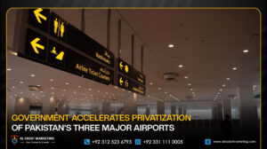 Government Accelerates Privatization of Pakistan’s Three Major Airports