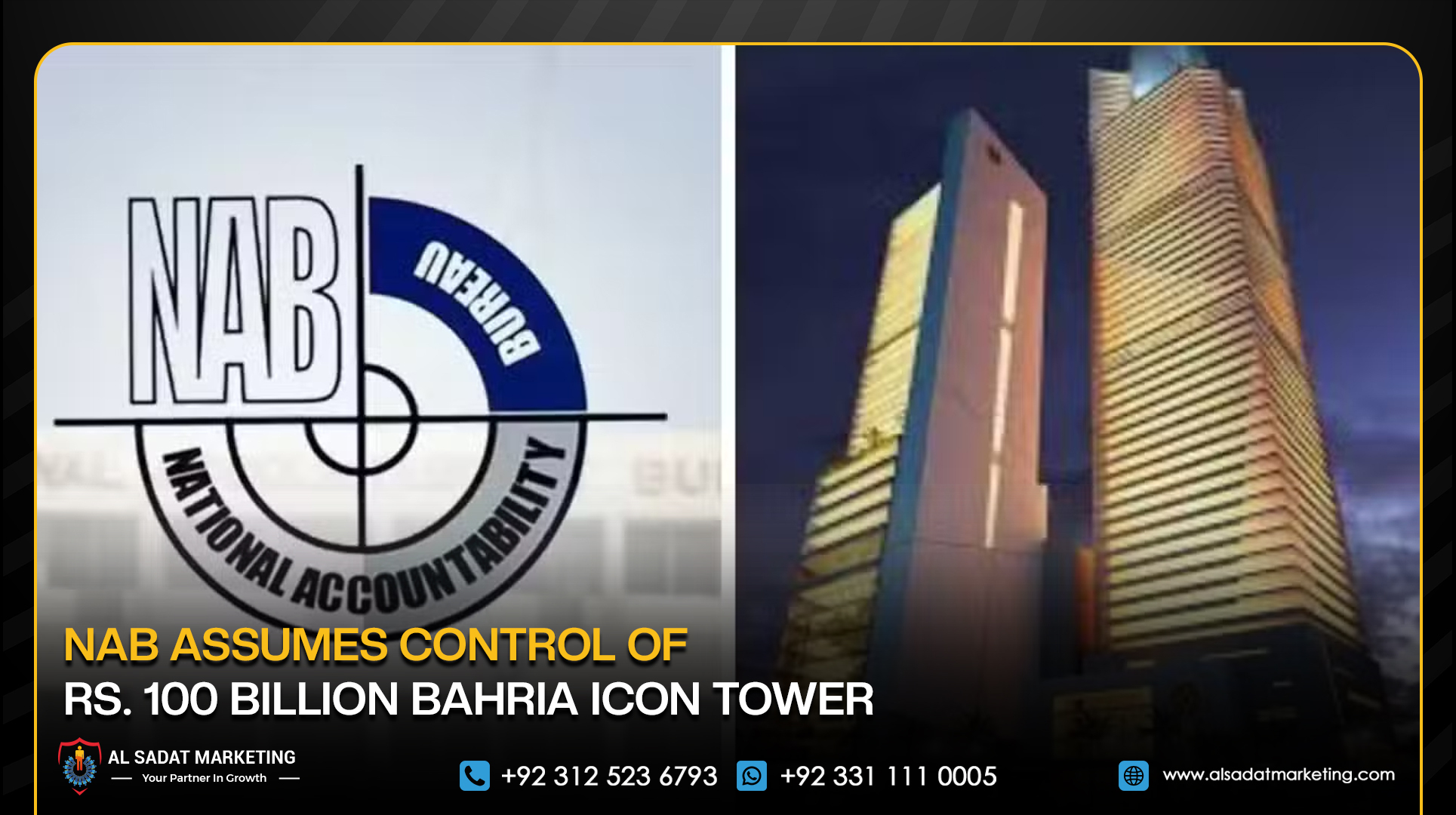 NAB Assumes Control of Rs. 100 Billion Bahria Icon Tower