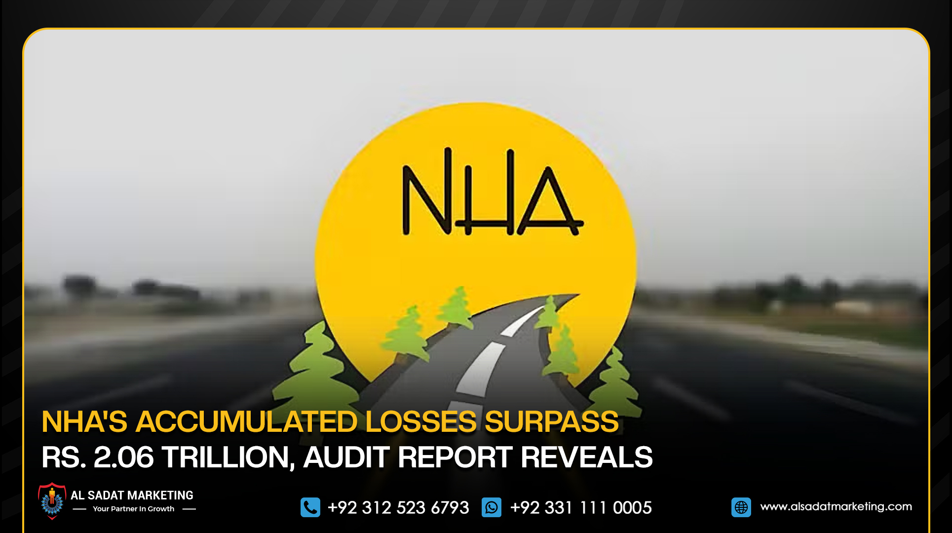 NHA’s Accumulated Losses Surpass Rs. 2.06 Trillion, Audit Report Reveals