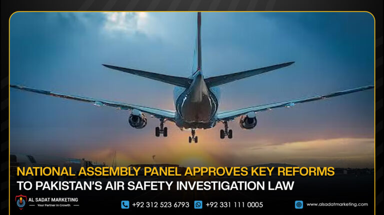 National Assembly Panel Approves Key Reforms to Pakistan’s Air Safety Investigation Law