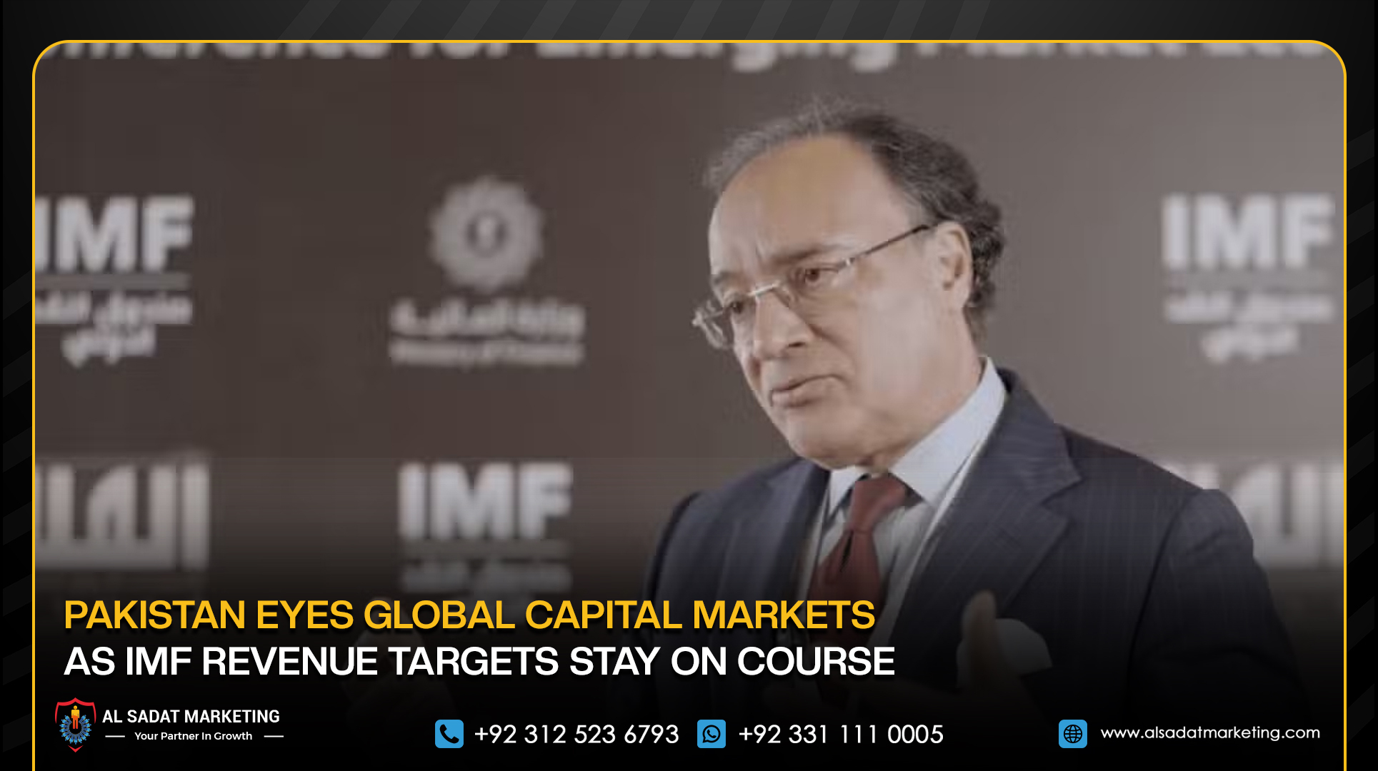 Pakistan Eyes Global Capital Markets as IMF Revenue Targets Stay on Course