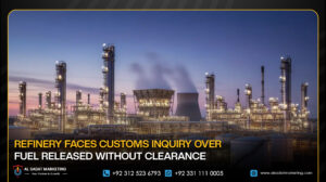 Refinery Faces Customs Inquiry Over Fuel Released Without Clearance