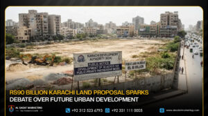 Rs90 Billion Karachi Land Proposal Sparks Debate Over Future Urban Development