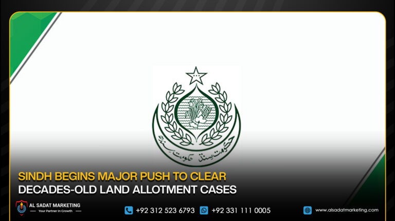 Sindh Begins Major Push to Clear Decades-Old Land Allotment Cases