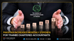 Pakistan Increases Monthly Stipends for Trainee Chartered Accountants