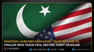 Pakistan Launches High-Level Talks With US to Finalize New Trade Deal Before Tariff Deadline