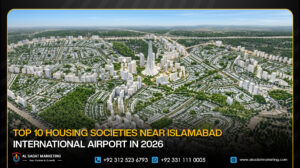 Top 10 Housing Societies Near Islamabad International Airport in 2026