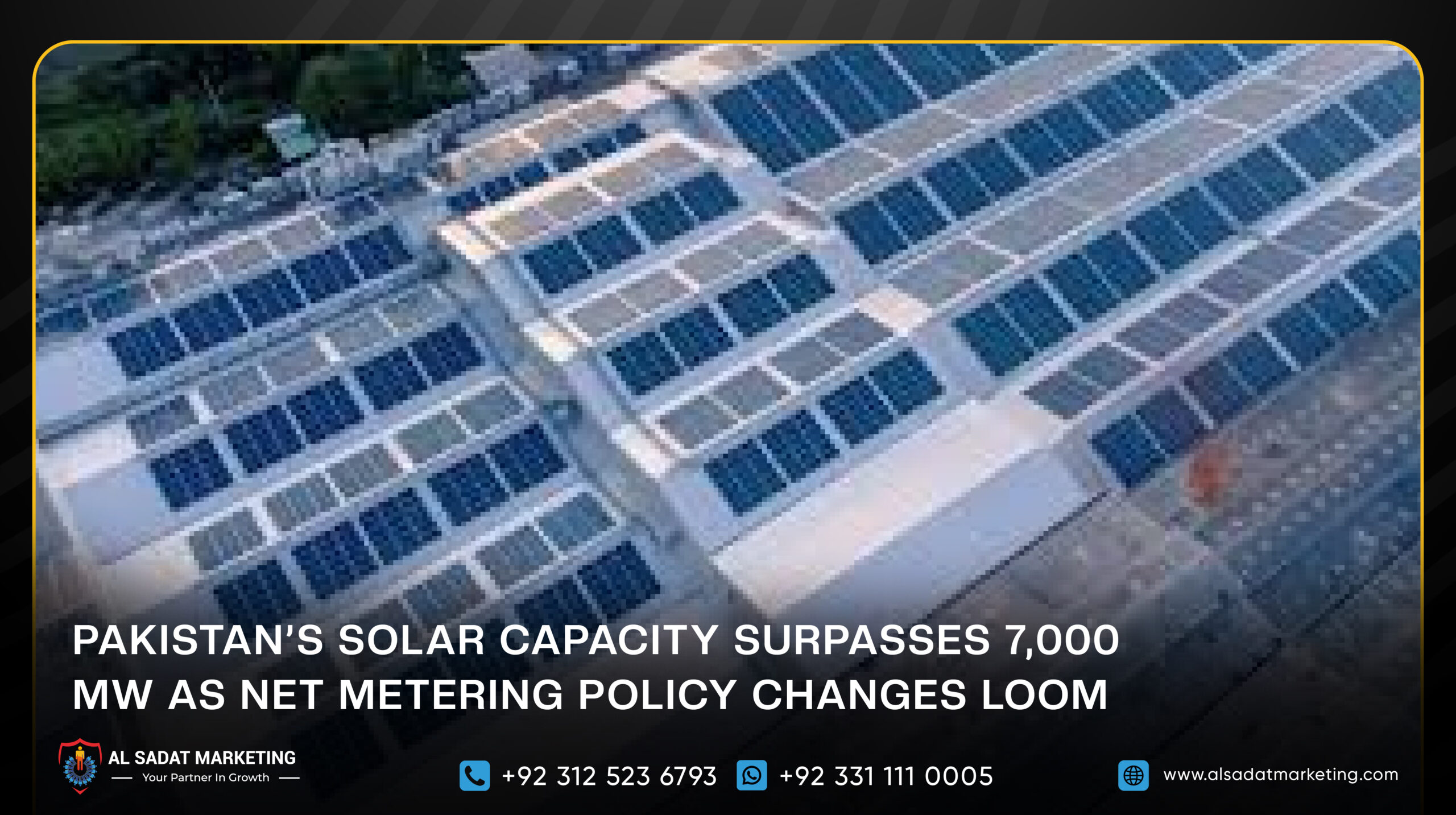 Pakistan’s Solar Capacity Surpasses 7,000 MW as Net Metering Policy Changes Loom