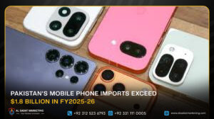 Pakistan’s Mobile Phone Imports Exceed $1.8 Billion in FY2025-26