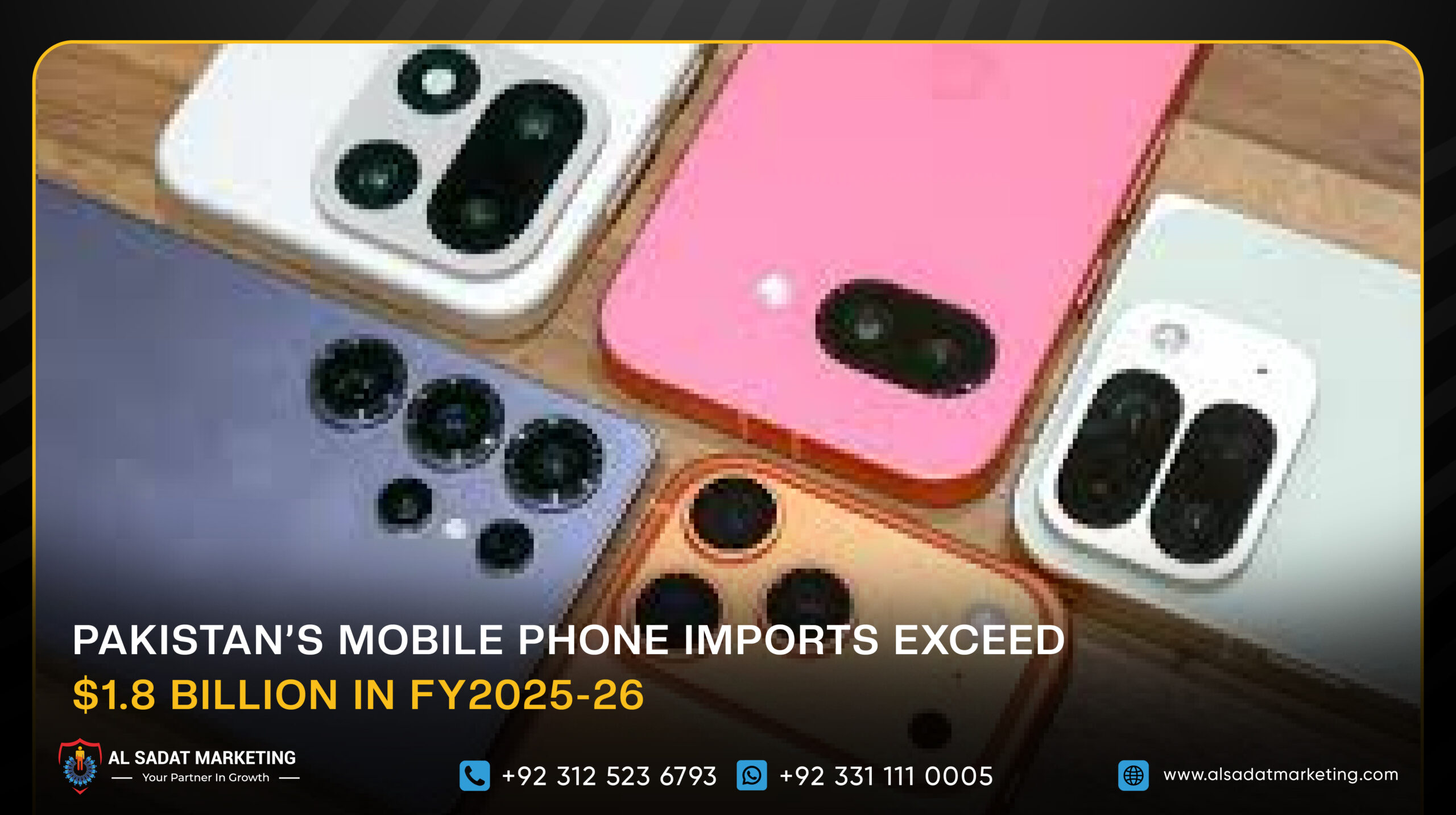 Pakistan’s Mobile Phone Imports Exceed $1.8 Billion in FY2025-26