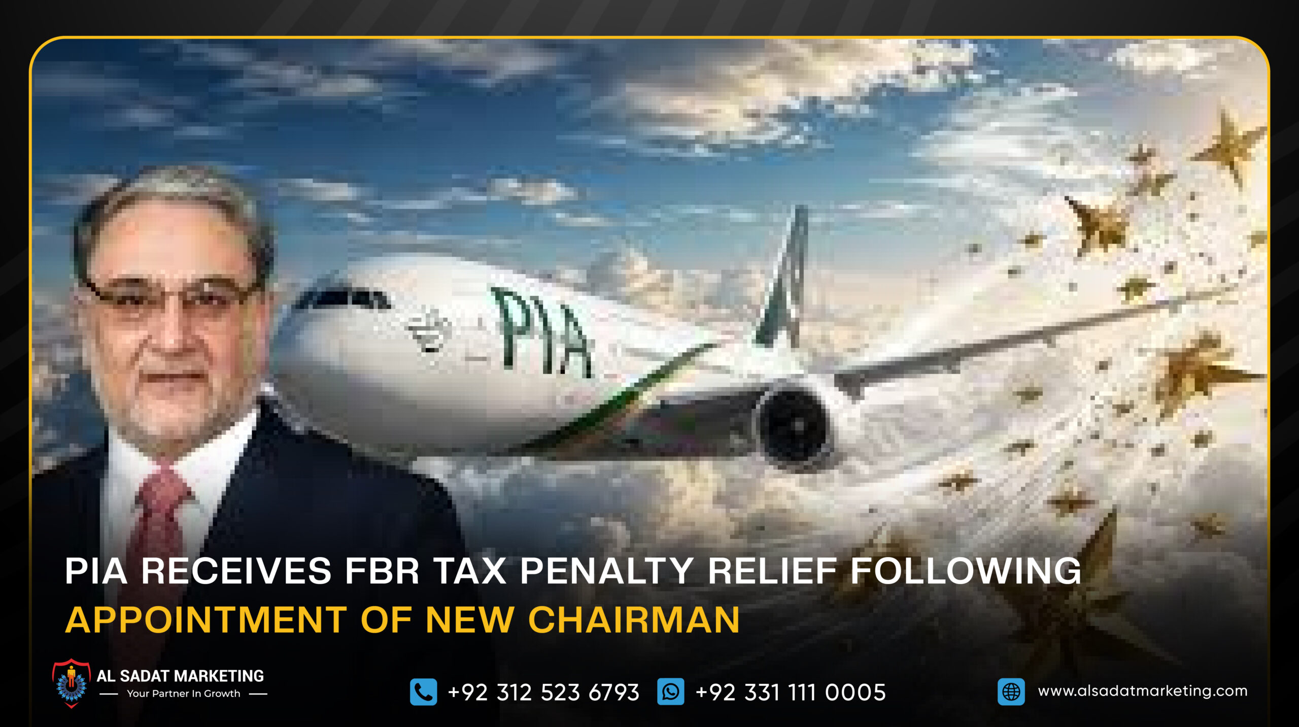 PIA Receives FBR Tax Penalty Relief Following Appointment of New Chairman
