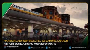 Financial Adviser Selected as Lahore, Karachi Airport Outsourcing Moves Forward