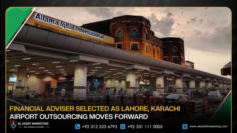 Financial Adviser Selected as Lahore, Karachi Airport Outsourcing Moves Forward