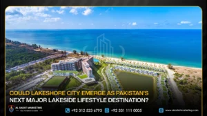 Could Lakeshore City Emerge as Pakistan’s Next Major Lakeside Lifestyle Destination?