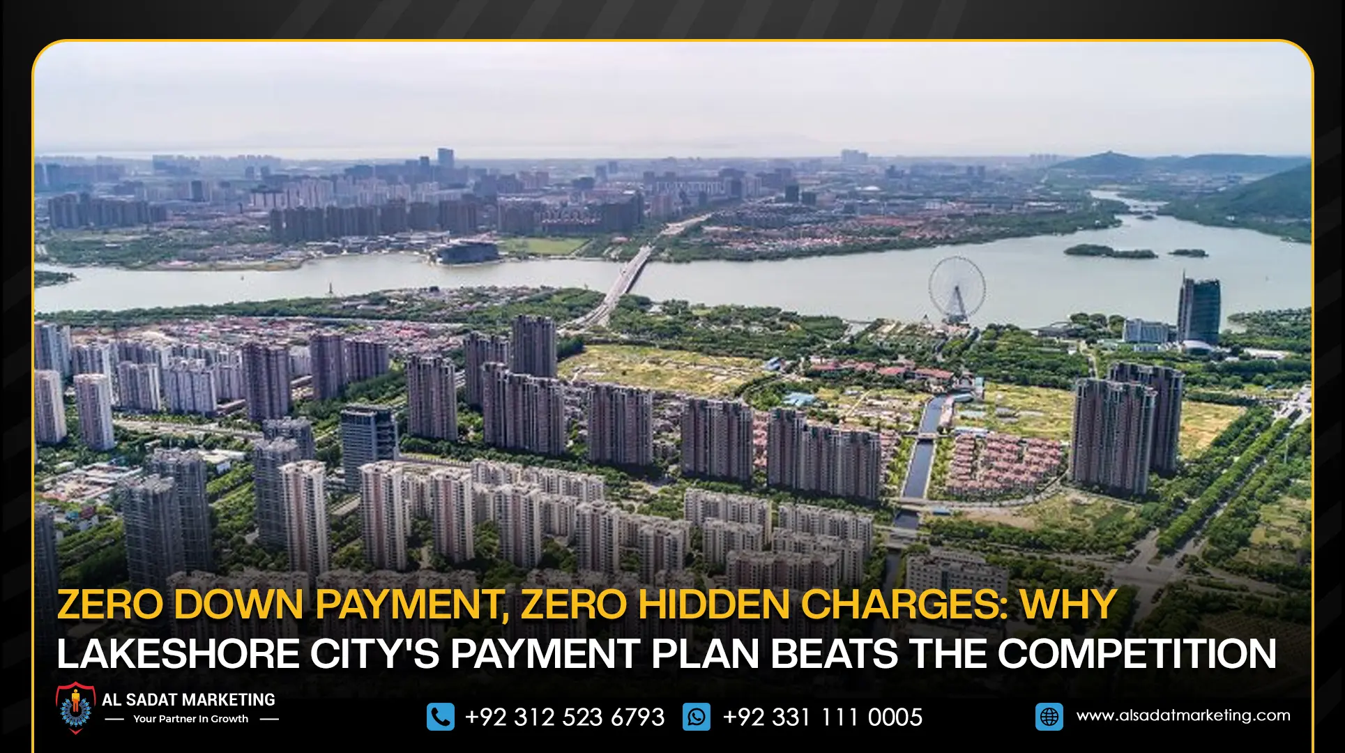 Zero Down Payment, Zero Hidden Charges: Why Lakeshore City's Payment Plan Beats the Competition