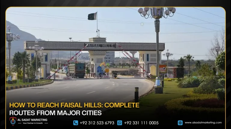 How to Reach Faisal Hills: Complete Routes From Major Cities