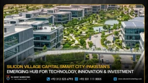 Silicon Village Capital Smart City: Pakistan’s Emerging Hub for Technology, Innovation & Investment
