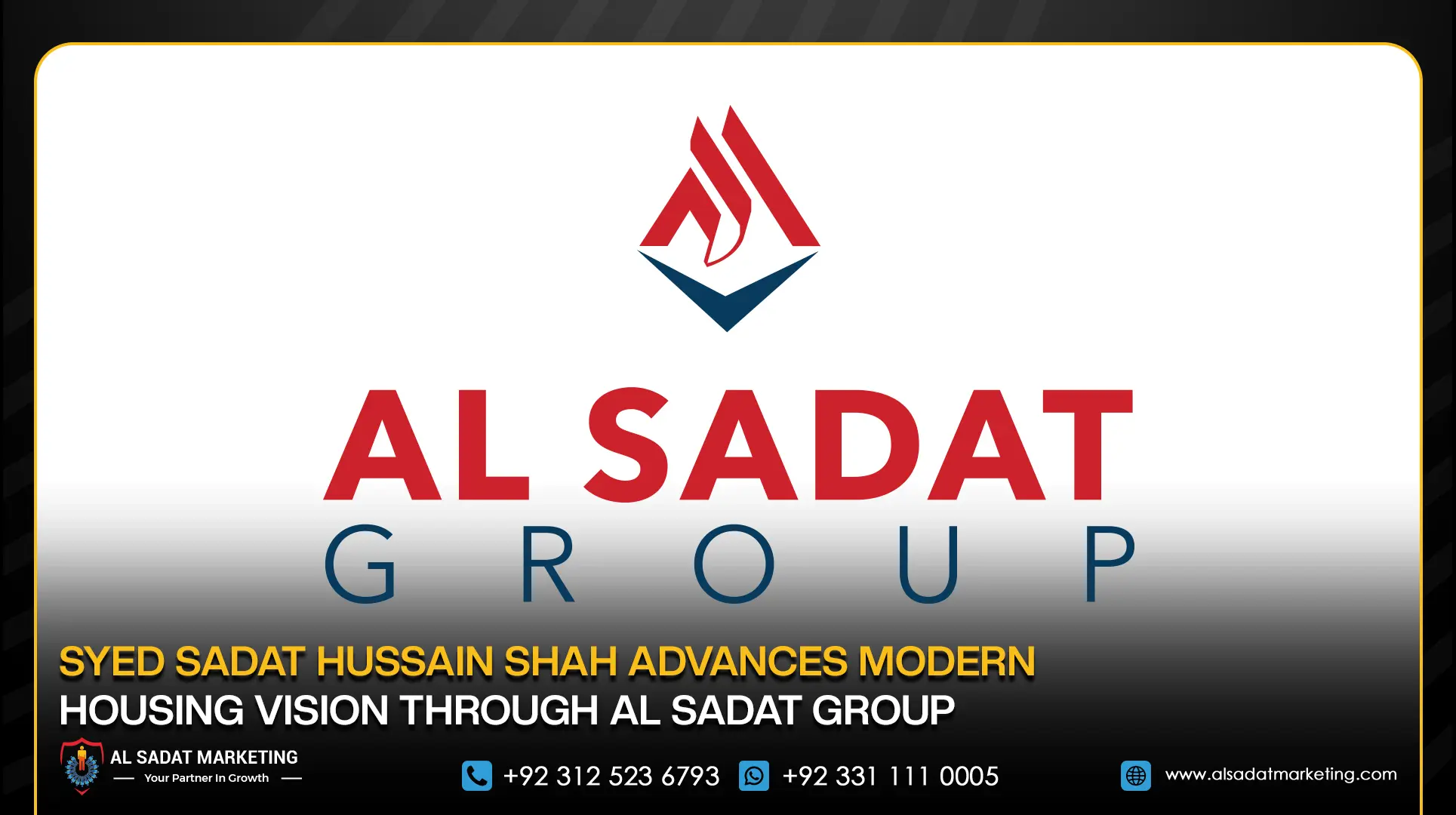 Syed Sadat Hussain Shah Advances Modern Housing Vision Through Al Sadat Group
