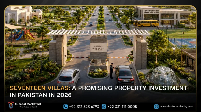 Seventeen Villas: A Promising Property Investment in Pakistan in 2026