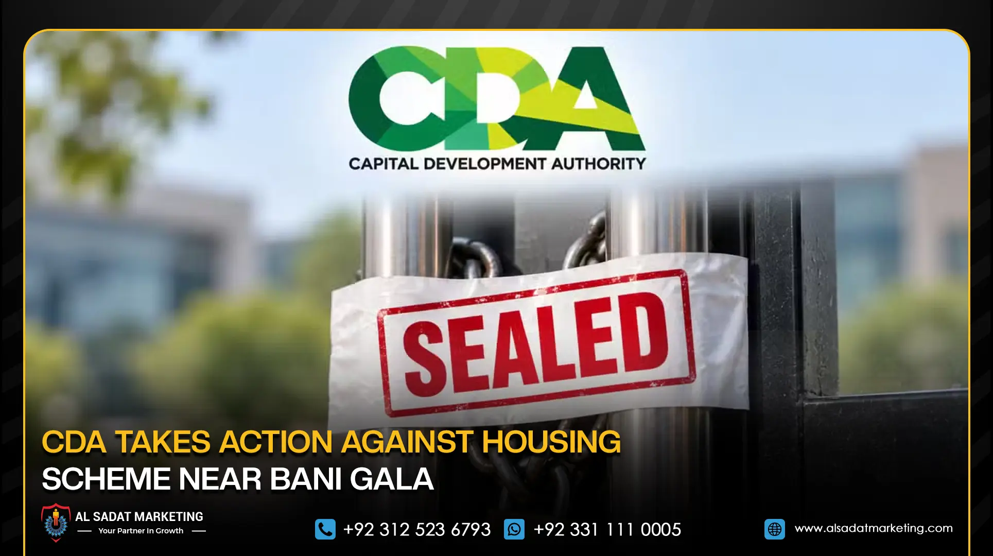 CDA Takes Action Against Housing Scheme Near Bani Gala