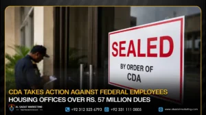 CDA Takes Action Against Federal Employees Housing Offices Over Rs. 57 Million Dues
