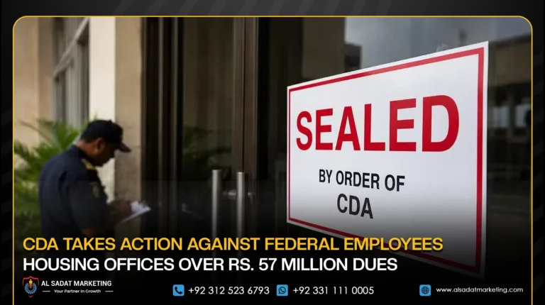 CDA Takes Action Against Federal Employees Housing Offices Over Rs. 57 Million Dues