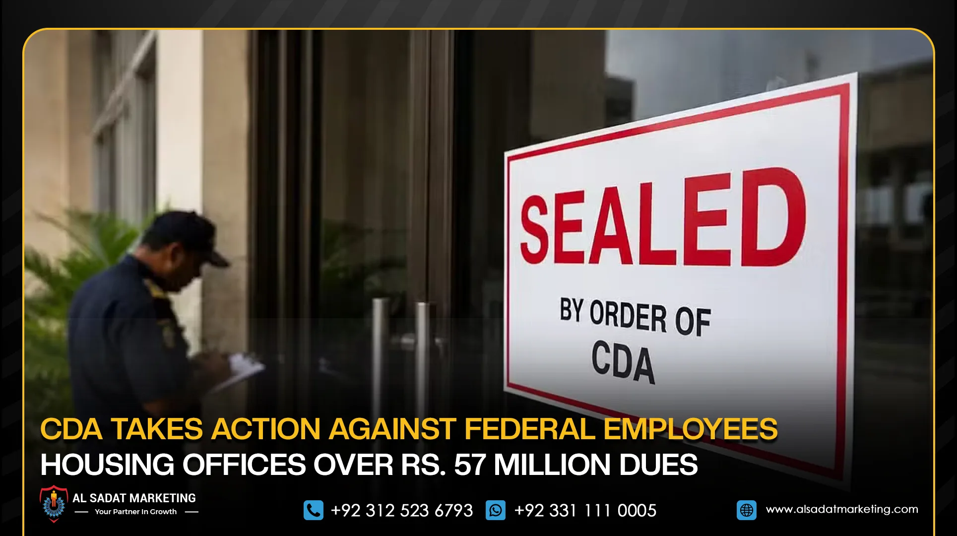 CDA Takes Action Against Federal Employees Housing Offices Over Rs. 57 Million Dues