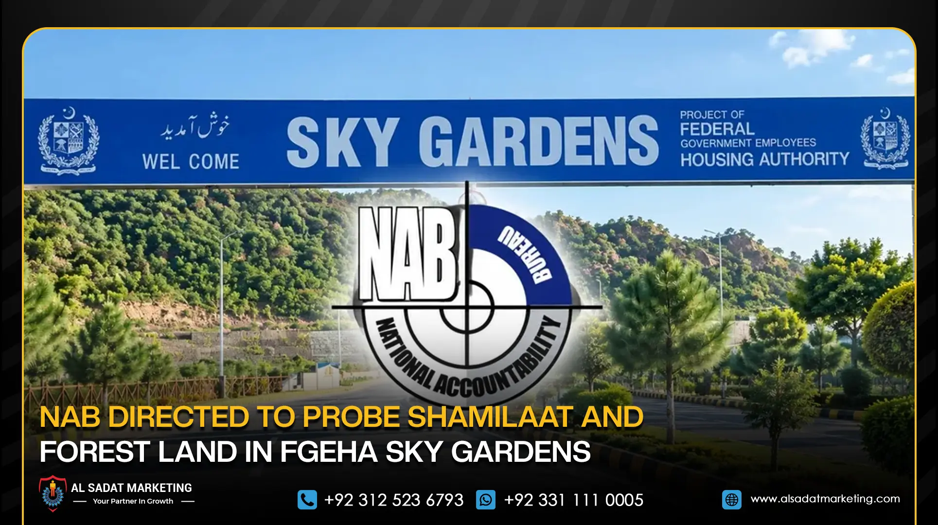 NAB Directed to Probe Shamilaat and Forest Land in FGEHA Sky Gardens
