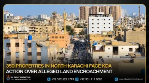 350 Properties in North Karachi Face KDA Action Over Alleged Land Encroachment