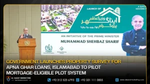 Government Launches Property Survey for Apna Ghar Loans, Islamabad to Pilot Mortgage-Eligible Plot System