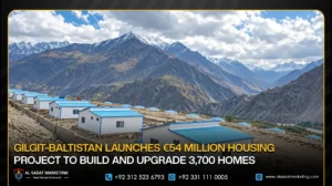 Gilgit-Baltistan Launches €54 Million Housing Project to Build and Upgrade 3,700 Homes