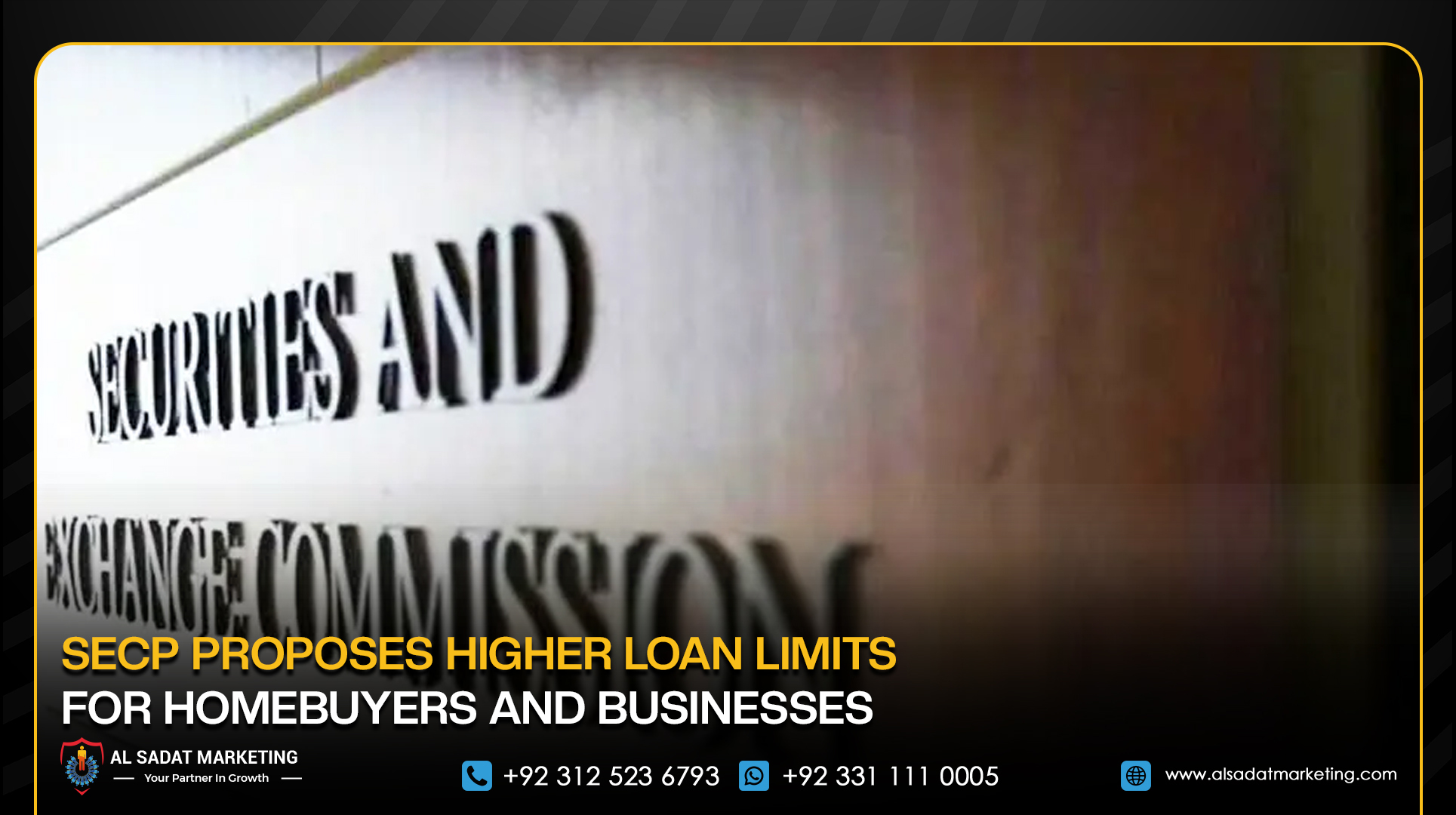 SECP Proposes Higher Loan Limits for Homebuyers and Businesses