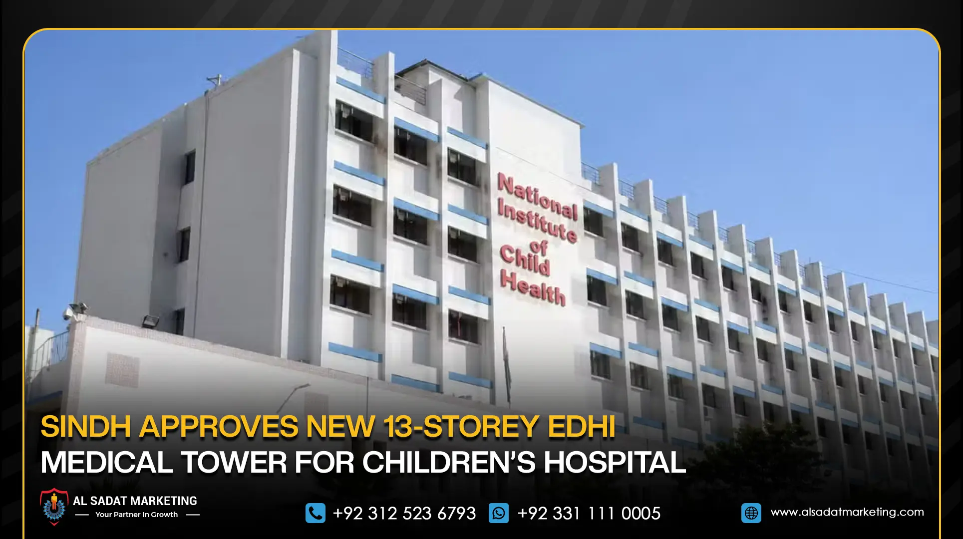 Sindh Approves New 13-Storey Edhi Medical Tower for Children’s Hospital