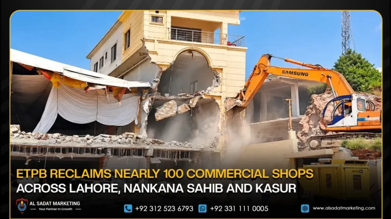 ETPB Reclaims Nearly 100 Commercial Shops Across Lahore, Nankana Sahib and Kasur