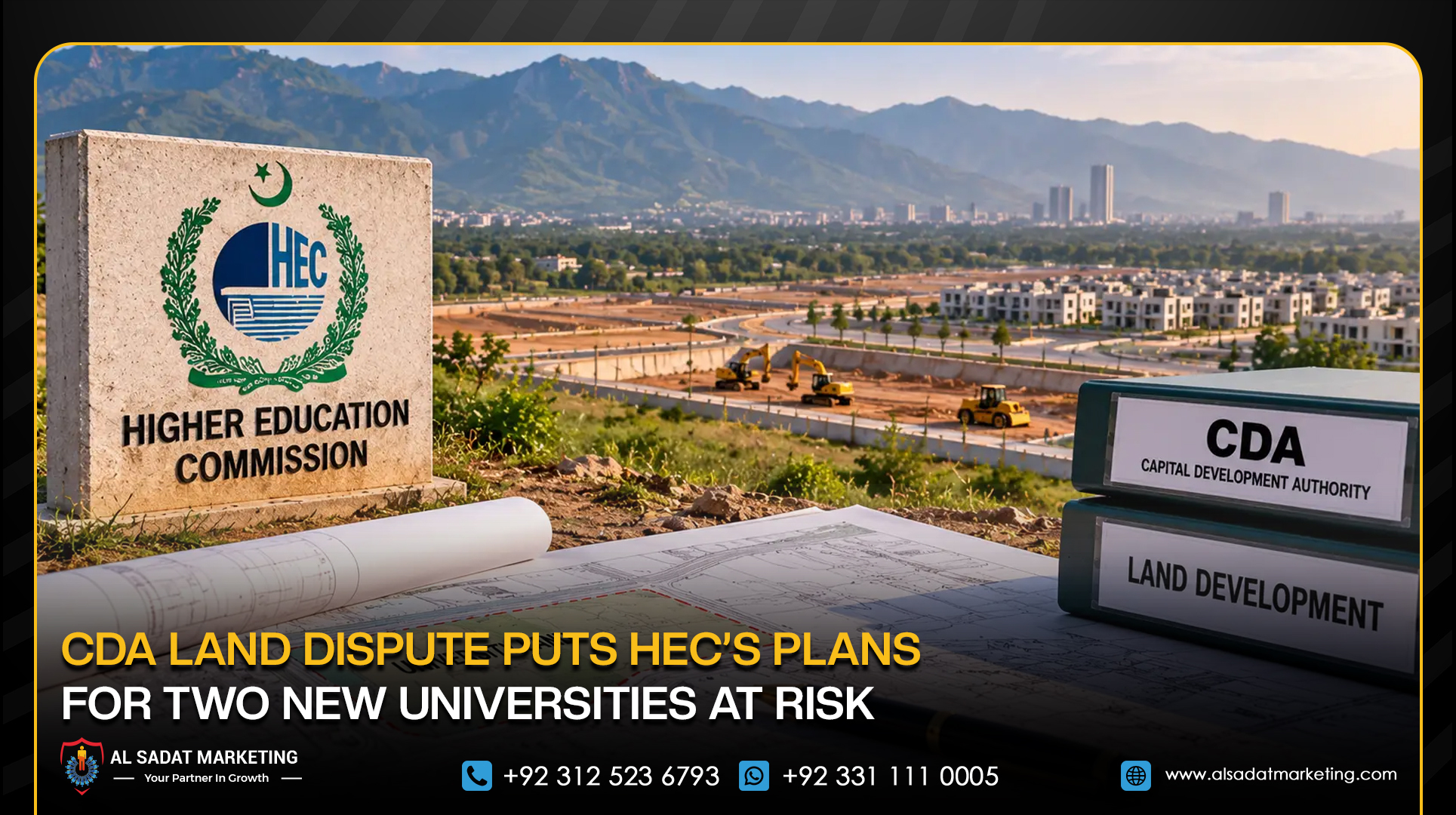 CDA Land Dispute Puts HEC’s Plans for Two New Universities at Risk